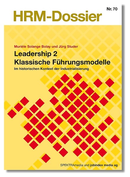 Nr. 70: Leadership 2 - Klassische Führungsmodelle